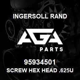 95934501 Ingersoll Rand SCREW HEX HEAD .625UNC X 1.5LG PLATED | AGA Parts