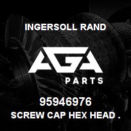 95946976 Ingersoll Rand SCREW CAP HEX HEAD .63 X 4.5 LONG | AGA Parts