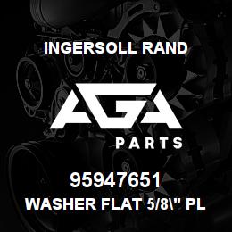 95947651 Ingersoll Rand WASHER FLAT 5/8" PLATED | AGA Parts
