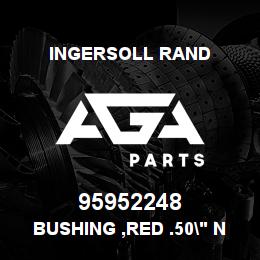 95952248 Ingersoll Rand BUSHING ,RED .50" NPT X .38" NPT | AGA Parts