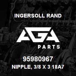 95980967 Ingersoll Rand NIPPLE, 3/8 X 3 18A7JZ51 | AGA Parts