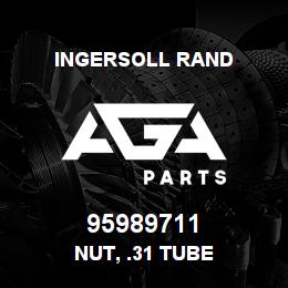 95989711 Ingersoll Rand NUT, .31 TUBE | AGA Parts