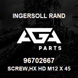96702667 Ingersoll Rand SCREW,HX HD M12 X 45 - 34M2AB465M3 | AGA Parts
