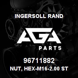 96711882 Ingersoll Rand NUT, HEX-M16-2.00 STYLE1 COARSE THD | AGA Parts