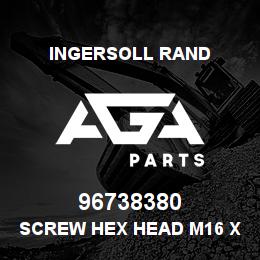 96738380 Ingersoll Rand SCREW HEX HEAD M16 X 30L | AGA Parts