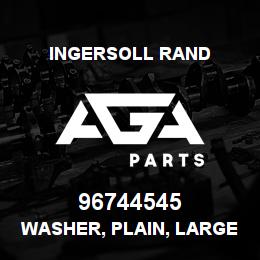 96744545 Ingersoll Rand WASHER, PLAIN, LARGE FLAT WITHOUT CHAMFER, TYPE B | AGA Parts