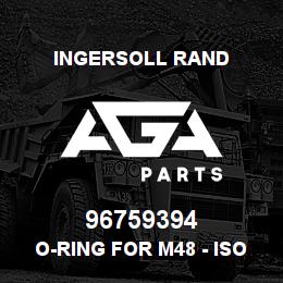 96759394 Ingersoll Rand O-RING FOR M48 - ISO 6149 | AGA Parts
