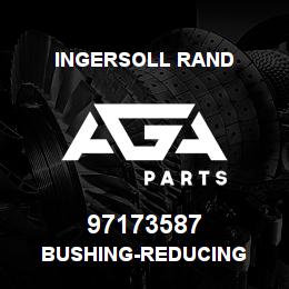 97173587 Ingersoll Rand BUSHING-REDUCING | AGA Parts