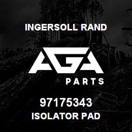 97175343 Ingersoll Rand ISOLATOR PAD | AGA Parts