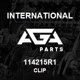 114215R1 International CLIP | AGA Parts