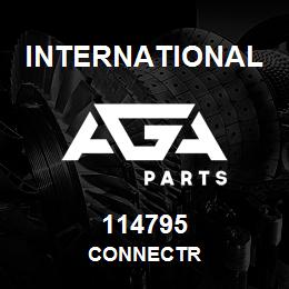 114795 International CONNECTR | AGA Parts