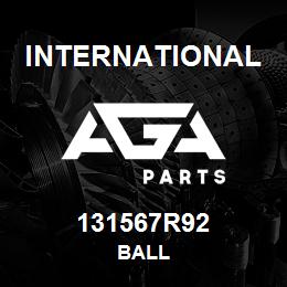 131567R92 International BALL | AGA Parts