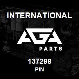 137298 International PIN | AGA Parts