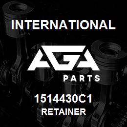 1514430C1 International RETAINER | AGA Parts
