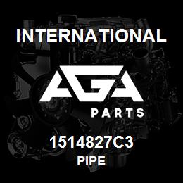1514827C3 International PIPE | AGA Parts