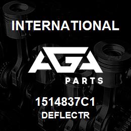 1514837C1 International DEFLECTR | AGA Parts