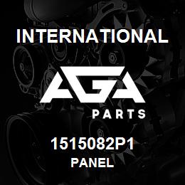 1515082P1 International PANEL | AGA Parts