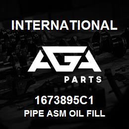 1673895C1 International PIPE ASM OIL FILL | AGA Parts