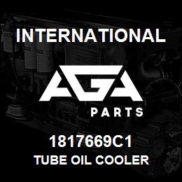 1817669C1 International TUBE OIL COOLER | AGA Parts