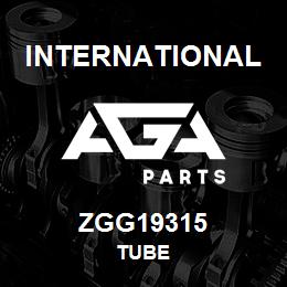 ZGG19315 International TUBE | AGA Parts