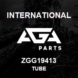 ZGG19413 International TUBE | AGA Parts