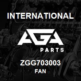 ZGG703003 International FAN | AGA Parts