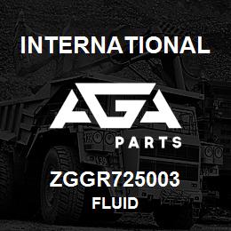 ZGGR725003 International FLUID | AGA Parts