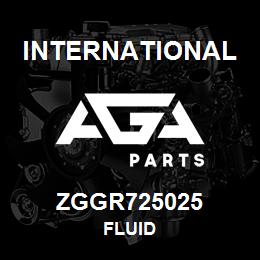ZGGR725025 International FLUID | AGA Parts
