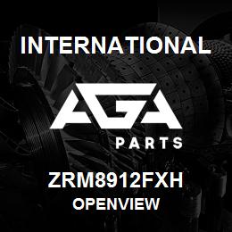 ZRM8912FXH International OPENVIEW | AGA Parts