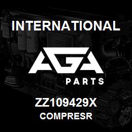 ZZ109429X International COMPRESR | AGA Parts