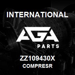 ZZ109430X International COMPRESR | AGA Parts