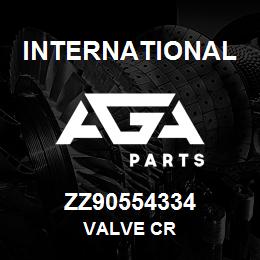 ZZ90554334 International VALVE CR | AGA Parts