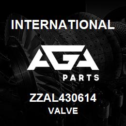 ZZAL430614 International VALVE | AGA Parts