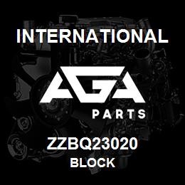 ZZBQ23020 International BLOCK | AGA Parts