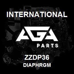 ZZDP36 International DIAPHRGM | AGA Parts