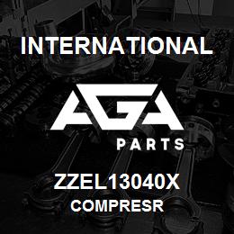 ZZEL13040X International COMPRESR | AGA Parts
