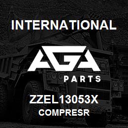 ZZEL13053X International COMPRESR | AGA Parts