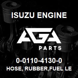 0-0110-4130-0 Isuzu Diesel HOSE, RUBBER,FUEL LEAK | AGA Parts