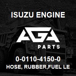 0-0110-4150-0 Isuzu Diesel HOSE, RUBBER,FUEL LEAK | AGA Parts