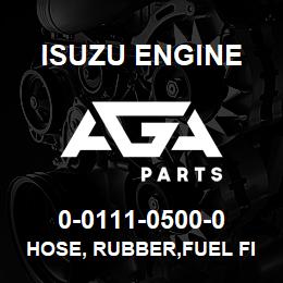 0-0111-0500-0 Isuzu Diesel HOSE, RUBBER,FUEL FILTER TO PUMP | AGA Parts