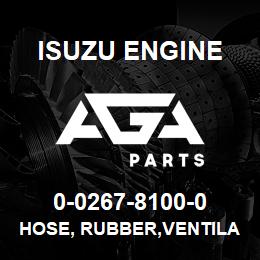 0-0267-8100-0 Isuzu Diesel HOSE, RUBBER,VENTILATOR PIPE | AGA Parts