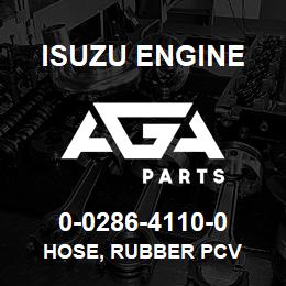 0-0286-4110-0 Isuzu Diesel HOSE, RUBBER PCV | AGA Parts
