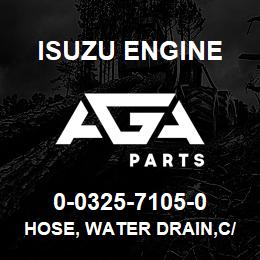 0-0325-7105-0 Isuzu Diesel HOSE, WATER DRAIN,C/BL | AGA Parts