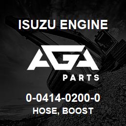 0-0414-0200-0 Isuzu Diesel HOSE, BOOST | AGA Parts