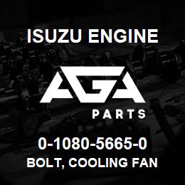 0-1080-5665-0 Isuzu Diesel BOLT, COOLING FAN | AGA Parts