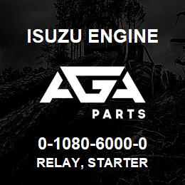 0-1080-6000-0 Isuzu Diesel RELAY, STARTER | AGA Parts