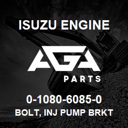 0-1080-6085-0 Isuzu Diesel BOLT, INJ PUMP BRKT | AGA Parts