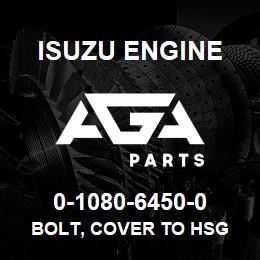 0-1080-6450-0 Isuzu Diesel BOLT, COVER TO HSG | AGA Parts