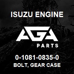 0-1081-0835-0 Isuzu Diesel BOLT, GEAR CASE | AGA Parts