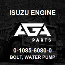 0-1085-6080-0 Isuzu Diesel BOLT, WATER PUMP | AGA Parts